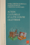 Action culturelle et lutte contre l'illettrisme : quelle(s) rencontre(s) ?